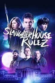 Slaughterhouse Rulez (2018) Slaughterhouse Rulez (2018)