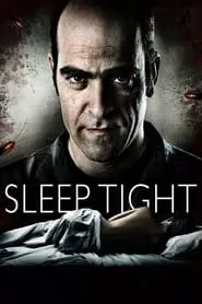 Sleep Tight (2011) Sleep Tight (2011)