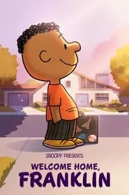 Snoopy Presents: Welcome Home, Franklin (2024) Snoopy Presents: Welcome Home, Franklin (2024)