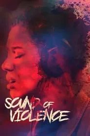 Sound of Violence (2021) Sound of Violence (2021)