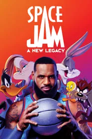Space Jam: A New Legacy (2021) Space Jam: A New Legacy (2021)