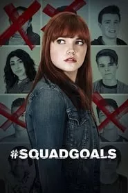 #SquadGoals (2018) #SquadGoals (2018)