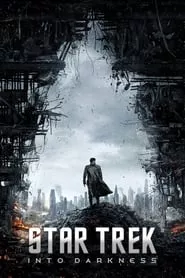Star Trek Into Darkness (2013) Star Trek Into Darkness (2013)