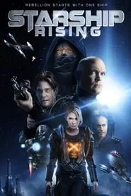 Starship: Rising (2014) Starship: Rising (2014)
