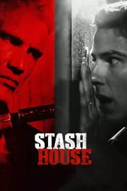 Stash House (2012) Stash House (2012)