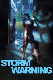 Storm Warning (2007) Storm Warning (2007)