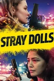 Stray Dolls (2019) Stray Dolls (2019)