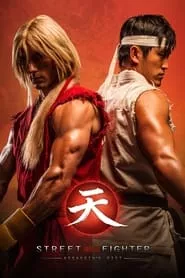 Street Fighter: Assassin’s Fist The Movie (2014) Street Fighter: Assassin’s Fist The Movie (2014)
