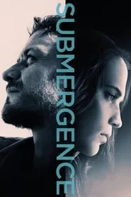 Submergence (2017) Submergence (2017)