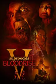 Subspecies V: Blood Rise (2023) Subspecies V: Blood Rise (2023)
