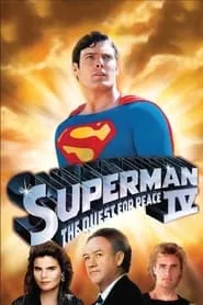 Superman IV: The Quest for Peace (1987) Superman IV: The Quest for Peace (1987)