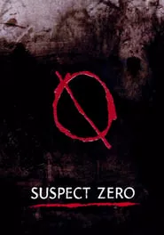 Suspect Zero (2004) Suspect Zero (2004)