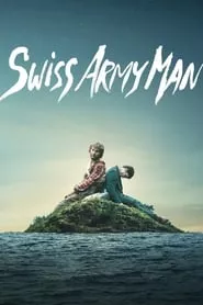 Swiss Army Man (2016) Swiss Army Man (2016)