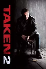 Taken 2 (2012) Taken 2 (2012)