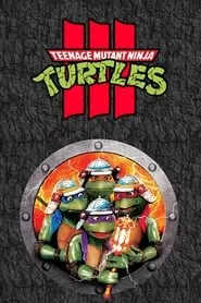 Teenage Mutant Ninja Turtles III (1993) Teenage Mutant Ninja Turtles III (1993)