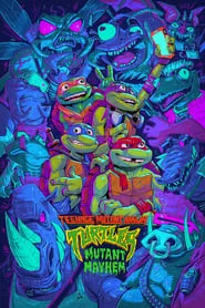 Teenage Mutant Ninja Turtles: Mutant Mayhem (2023) Teenage Mutant Ninja Turtles: Mutant Mayhem (2023)
