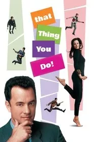 That Thing You Do! (1996) That Thing You Do! (1996)