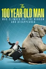 The 100 Year-Old Man Who Climbed Out the Window and Disappeared (2013) The 100 Year-Old Man Who Climbed Out the Window and Disappeared (2013)