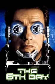The 6th Day (2000) The 6th Day (2000)