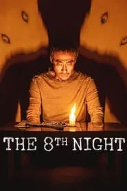 The 8th Night (2021) The 8th Night (2021)