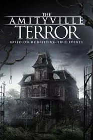 The Amityville Terror (2016) The Amityville Terror (2016)
