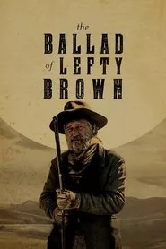 The Ballad of Lefty Brown (2017) The Ballad of Lefty Brown (2017)