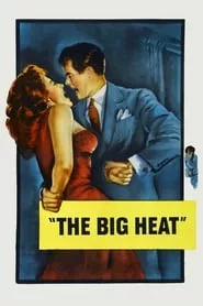 The Big Heat (1953) The Big Heat (1953)