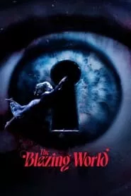 The Blazing World (2021) The Blazing World (2021)