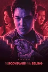The Bodyguard from Beijing (1994) The Bodyguard from Beijing (1994)