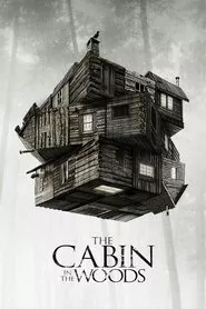 The Cabin in the Woods (2012) The Cabin in the Woods (2012)