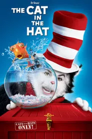 The Cat in the Hat (2003) The Cat in the Hat (2003)