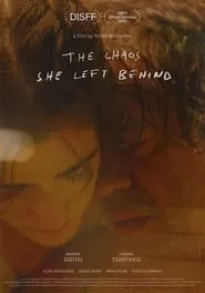 The Chaos She Left Behind (2023) The Chaos She Left Behind (2023)