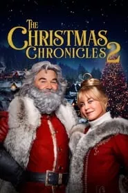 The Christmas Chronicles: Part Two (2020) The Christmas Chronicles: Part Two (2020)