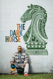 The Dark Horse (2014) The Dark Horse (2014)