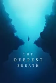 The Deepest Breath (2023) The Deepest Breath (2023)