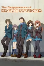 The Disappearance of Haruhi Suzumiya (2010) The Disappearance of Haruhi Suzumiya (2010)