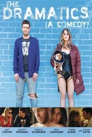 The Dramatics: A Comedy (2015) The Dramatics: A Comedy (2015)