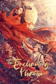 The Enchanting Phantom (2020) The Enchanting Phantom (2020)