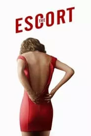 The Escort (2015) The Escort (2015)