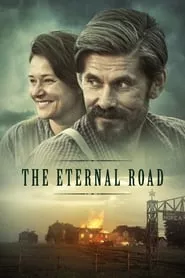 The Eternal Road (2017) The Eternal Road (2017)