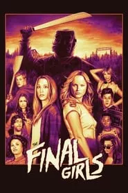 The Final Girls (2015) The Final Girls (2015)