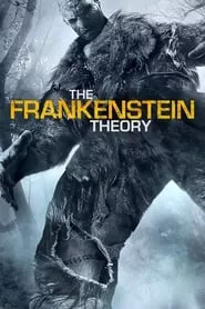 The Frankenstein Theory (2013) The Frankenstein Theory (2013)