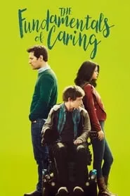 The Fundamentals of Caring (2016) The Fundamentals of Caring (2016)