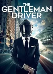 The Gentleman Driver (2018) The Gentleman Driver (2018)