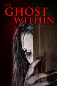The Ghost Within (2023) The Ghost Within (2023)