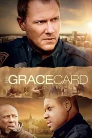 The Grace Card (2011) The Grace Card (2011)