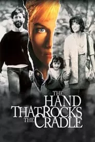 The Hand that Rocks the Cradle (1992) The Hand that Rocks the Cradle (1992)
