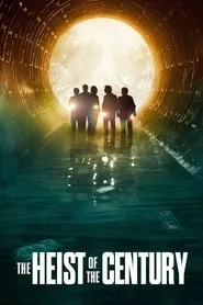 The Heist of the Century (2020) The Heist of the Century (2020)