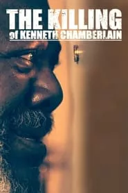 The Killing of Kenneth Chamberlain (2021) The Killing of Kenneth Chamberlain (2021)