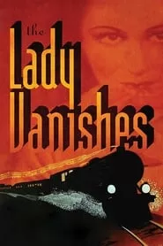 The Lady Vanishes (1938) The Lady Vanishes (1938)